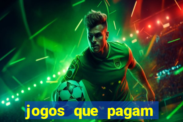 jogos que pagam dinheiro de verdade sem precisar depositar